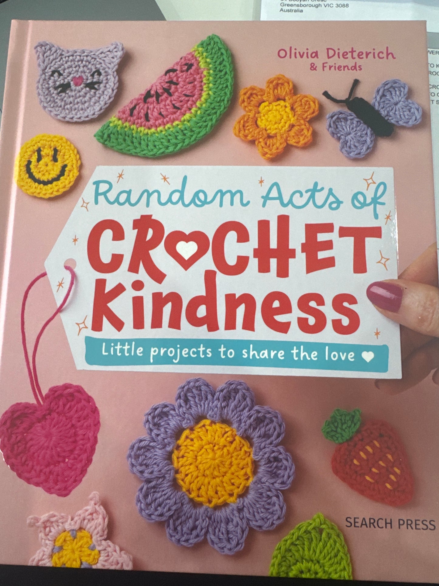 Random Acts of Crochet Kindness By Olivia Dieterich