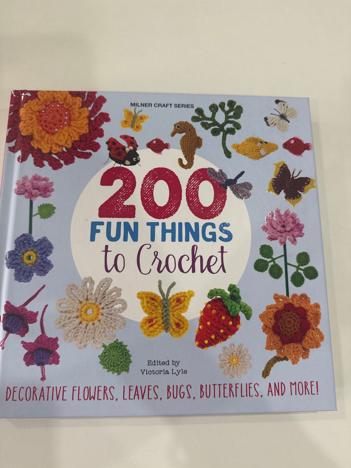 200 Fun Things to Crochet