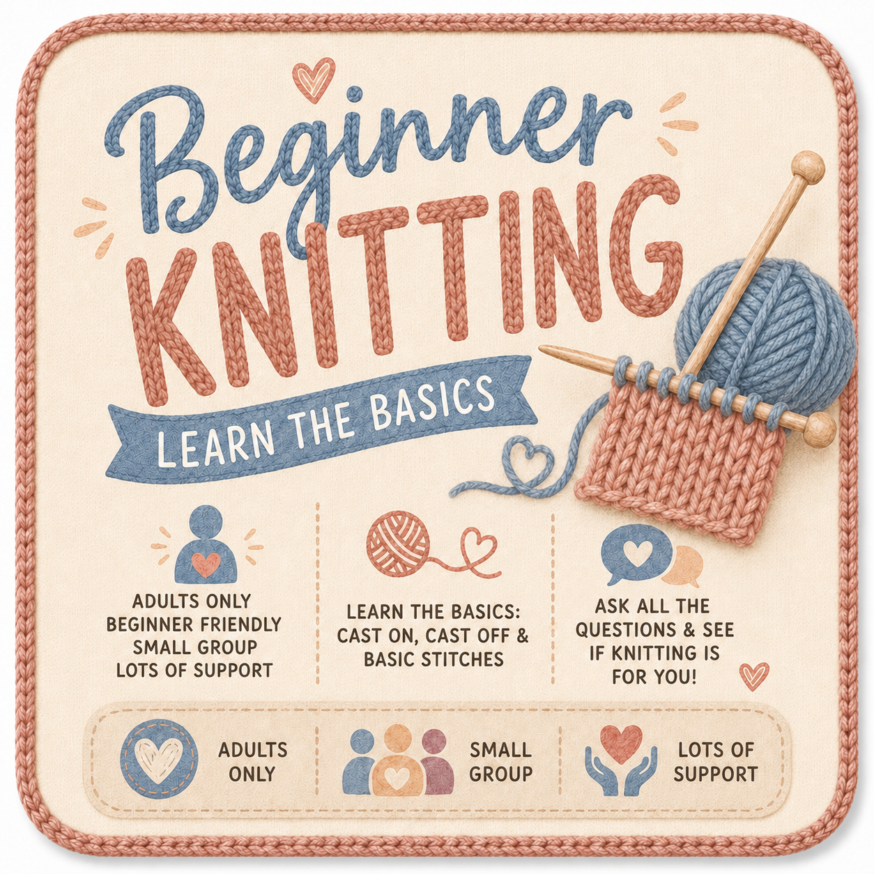 KNITTING - BEGINNERS 2 HOUR WORKSHOP